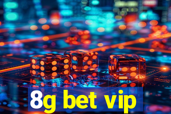 8g bet vip